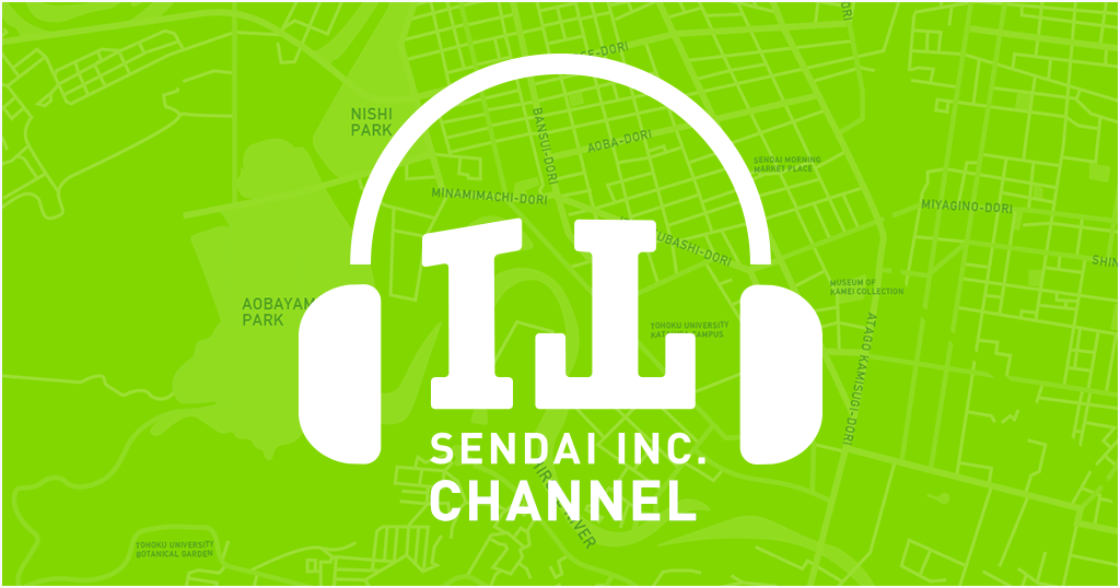 【ラジオはじめました】SENDAI INC.編集部でラジオをはじめました！の画像
